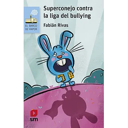 Superconejo Contra La Liga Del Bullying (Celeste )