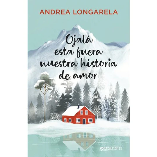 Ojala Esta Fuera Nuestra Historia De Amor