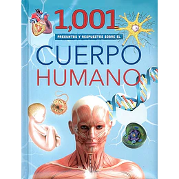 Mi Primera Biblioteca 1001 Preguntas Cuerpo Humano