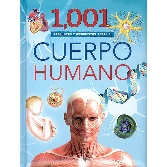 Mi Primera Biblioteca 1001 Preguntas Cuerpo Humano