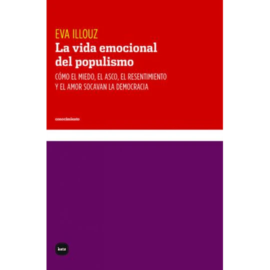 La Vida Emocional Del Populismo