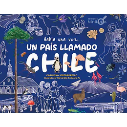 Habia Una Vez... Un Pais Llamado Chile