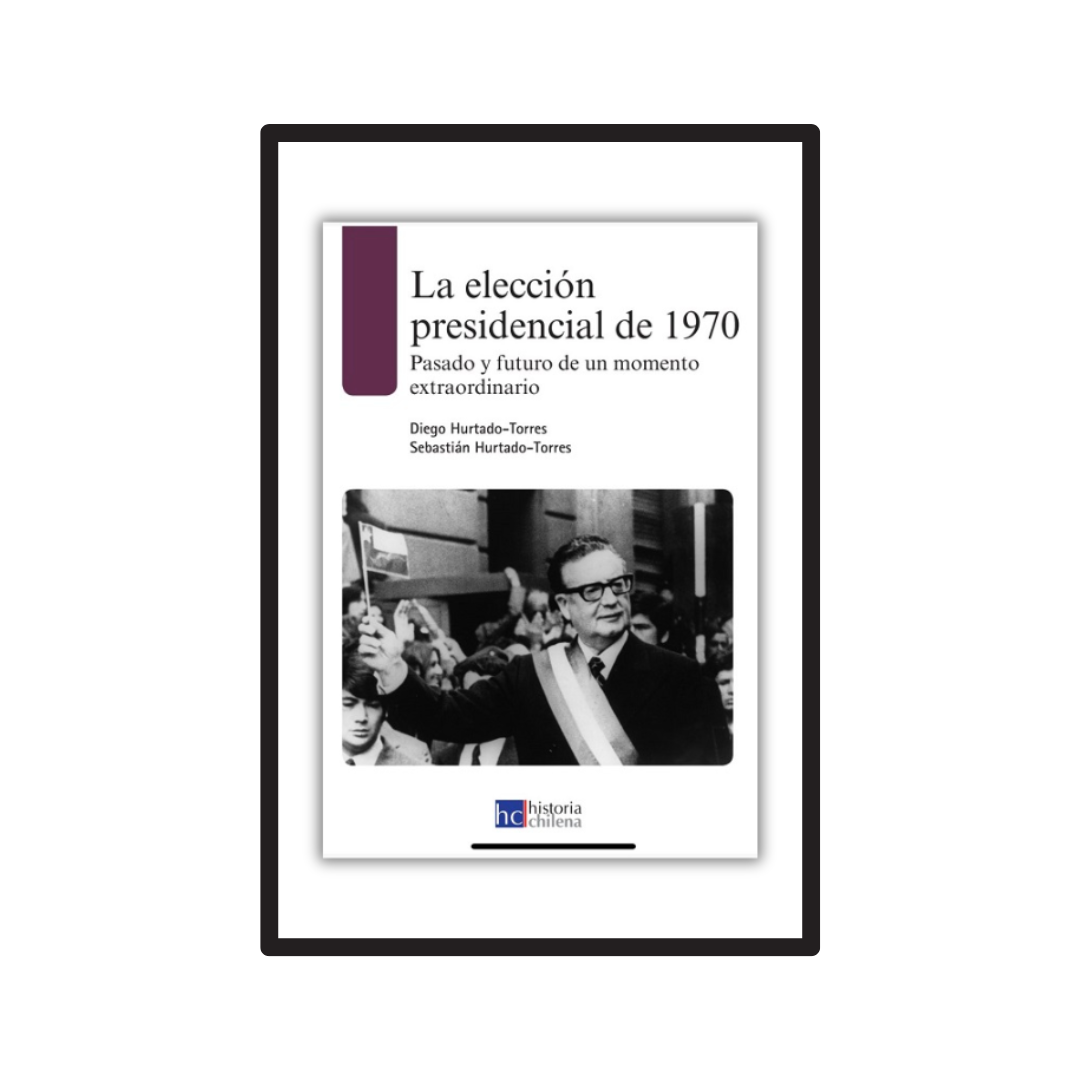 LA ELECCIÓN PRESIDENCIAL DE CHILE 1970