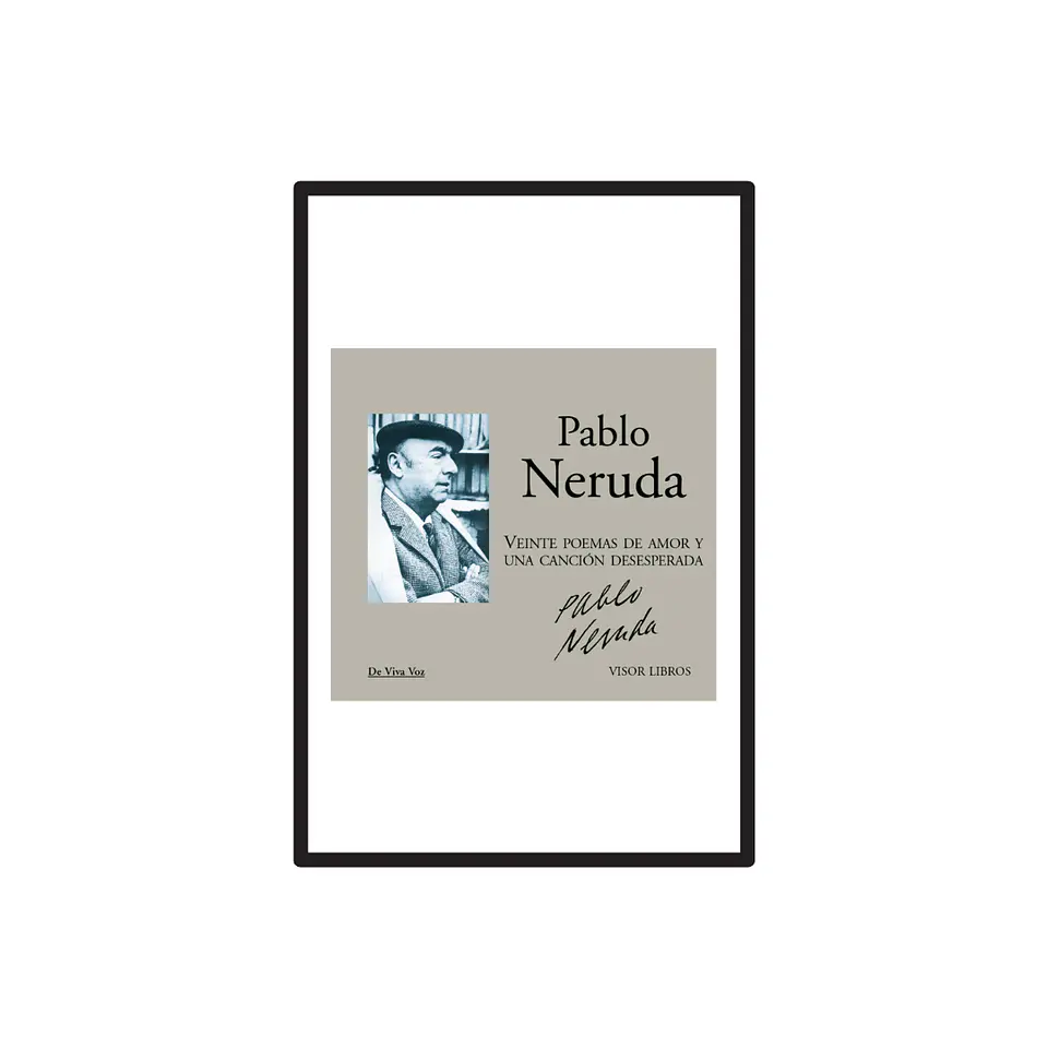 VEINTE POEMAS DE AMOR Y UNA CANCIÓN DESESPERADA + CD (DVV) 1