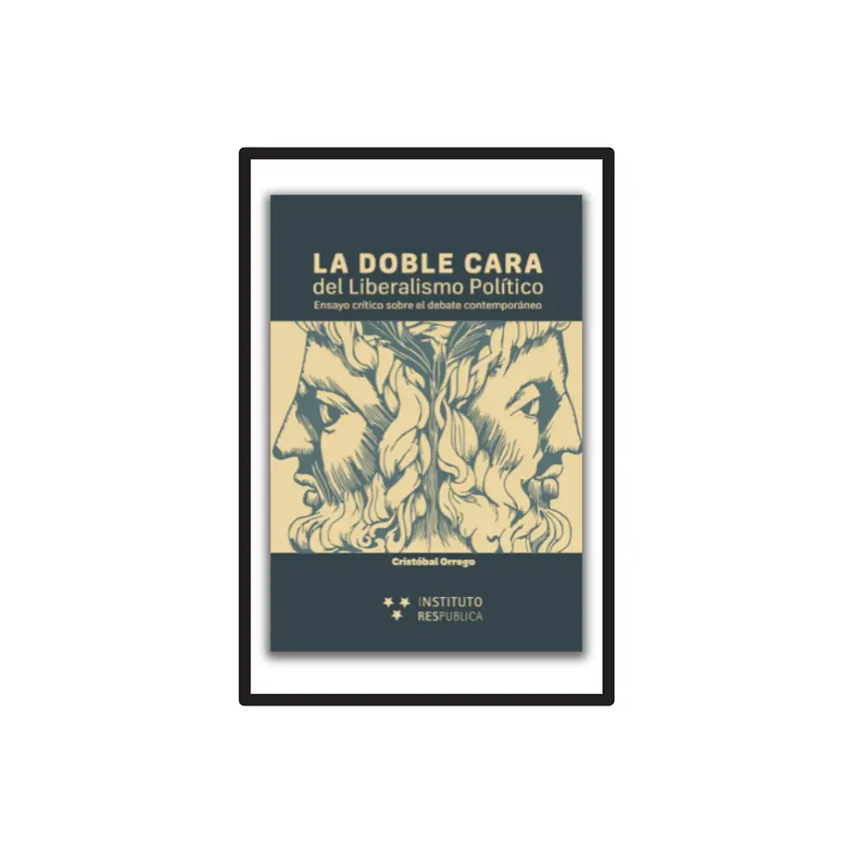 LA DOBLE CARA DEL LIBERALISMO POLÍTICO 1