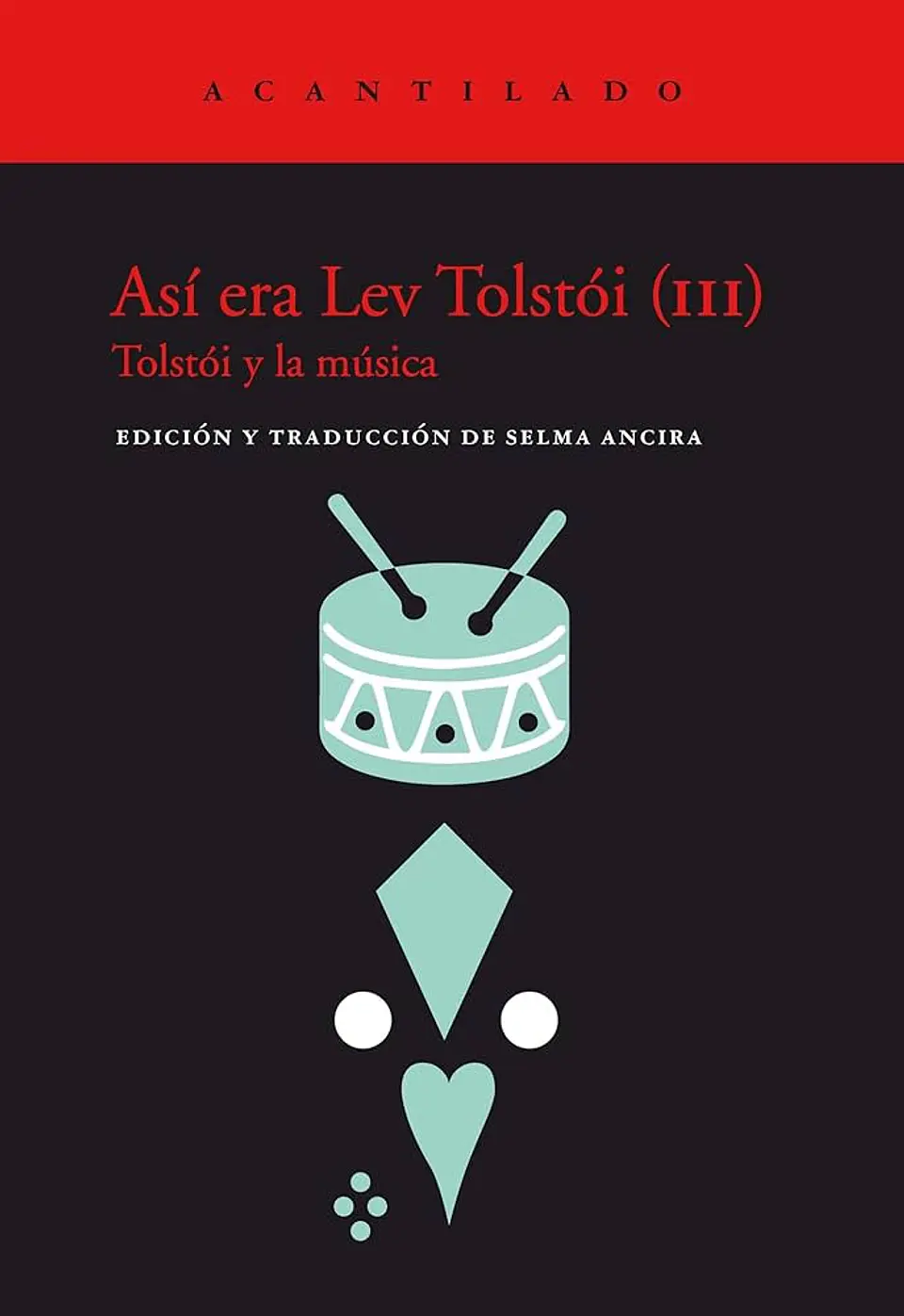 ASÍ ERA LEV TOLSTOI (III) 1