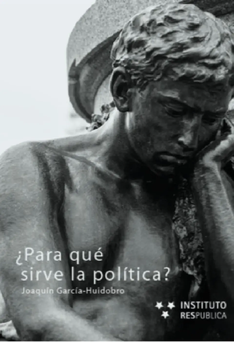 ¿PARA QUÉ SIRVE LA POLÍTICA? (TAPA BLANDA) 1