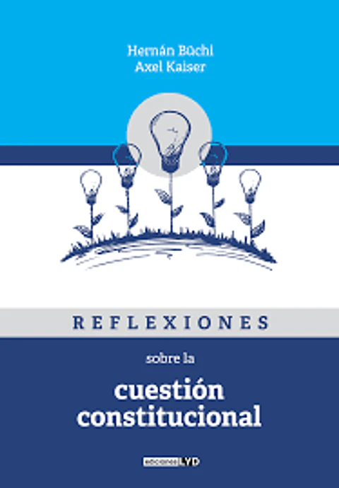 REFLEXIONES SOBRE LA CUESTIÓN CONSTITUCIONAL 2 EDICIÓN
