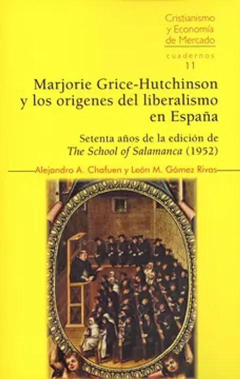MARJORIE GRICE-HUTCHINSON Y LOS ORÍGENES DEL LIBERALISMO EN ESPAÑA