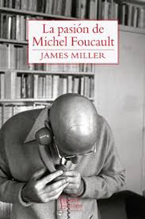 LA PASIÓN DE MICHEL FOUCAULT A2