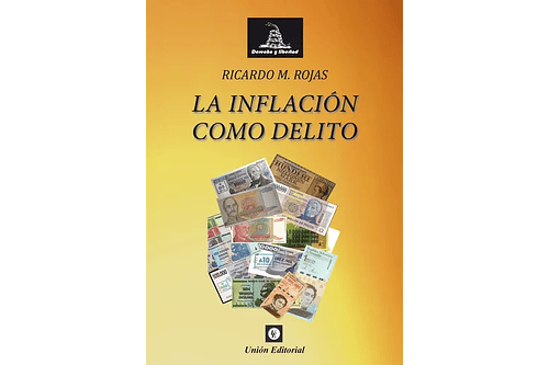 LA INFLACIÓN COMO DELITO