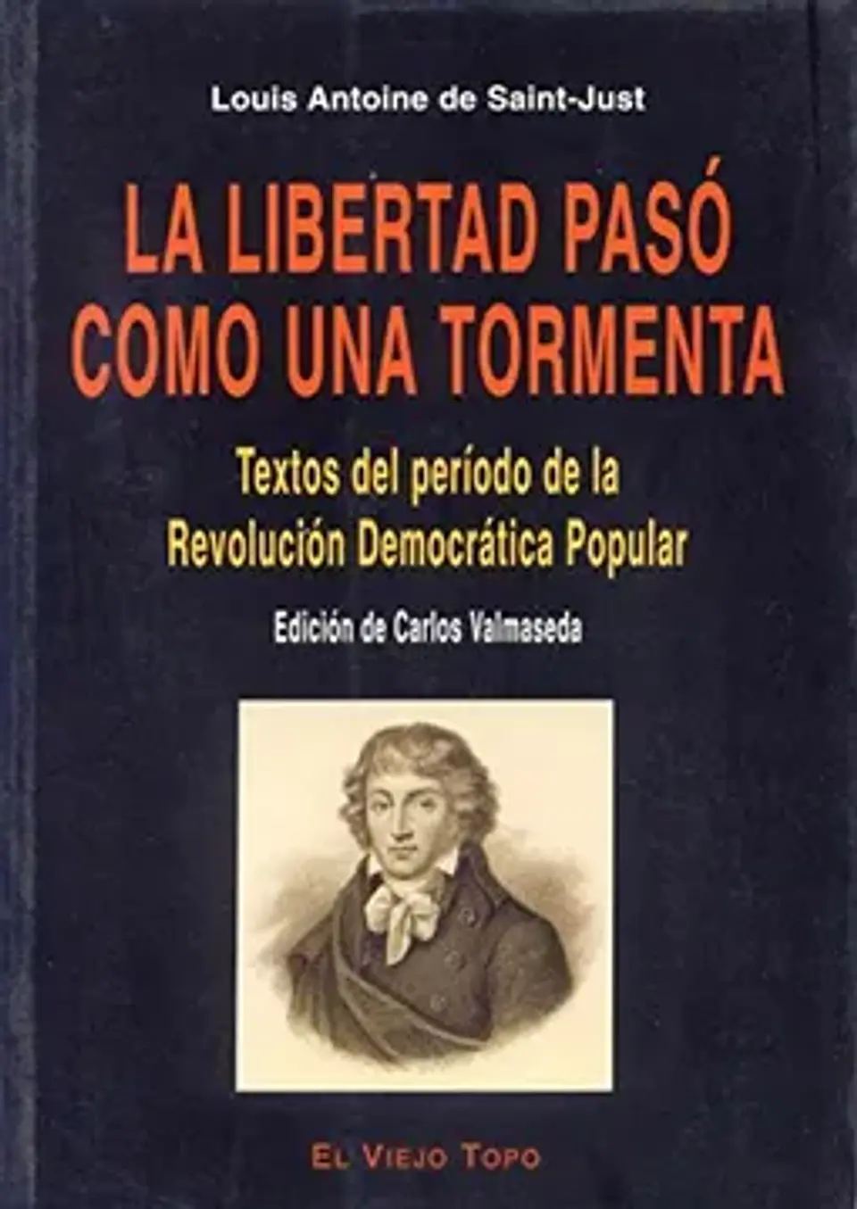 LA LIBERTAD PASÓ COMO UNA TORMENTA 1