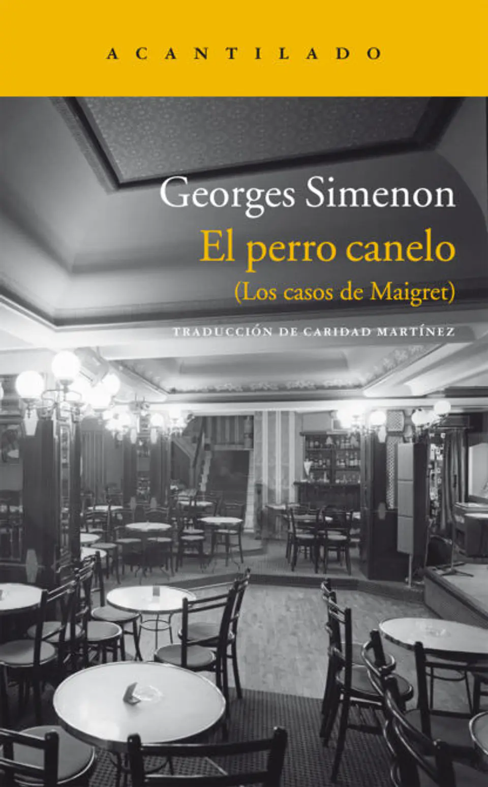 EL PERRO CANELO. LOS CASOS DE MAIGRET 1