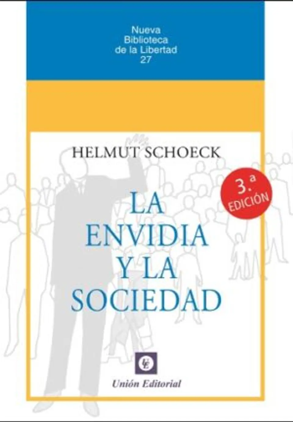 LA ENVIDIA Y LA SOCIEDAD 3 EDICIÓN 1