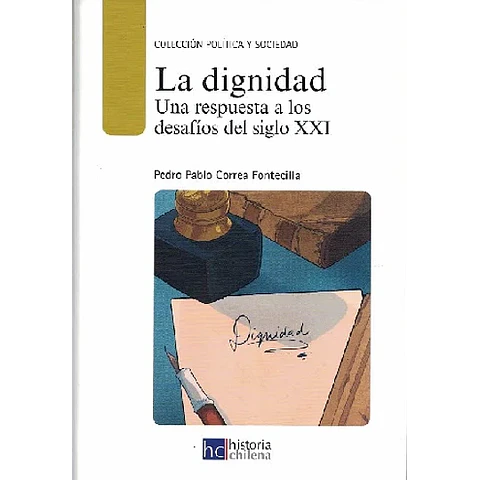 LA DIGNIDAD UNA RESPUESTA A LOS DESAFÍOS DEL SIGLO XXI