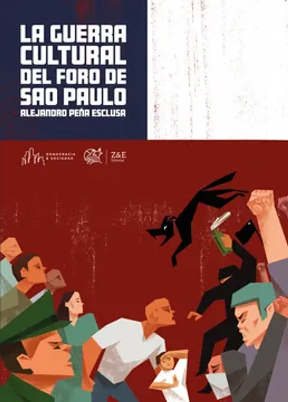 LA GUERRA CULTURAL DEL FORO DE SAO PAULO 1