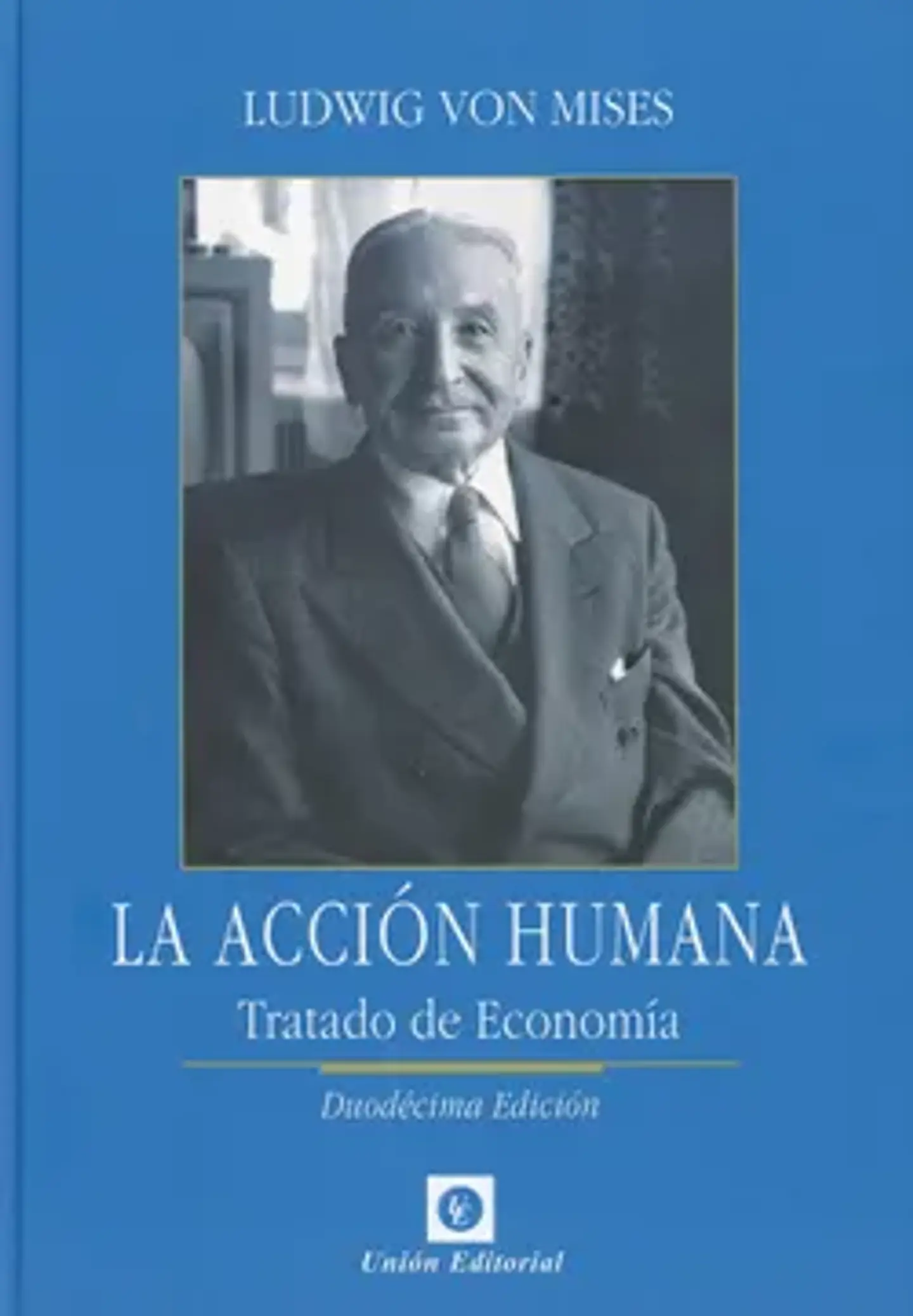 LA ACCIÓN HUMANA (14 EDICIÓN) TAPA DURA 1