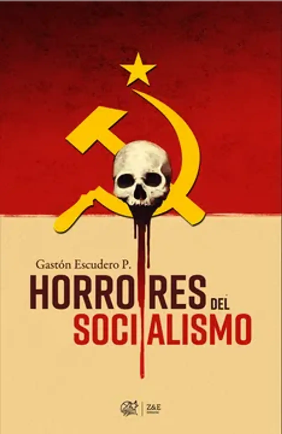 HORRORES DEL SOCIALISMO 1