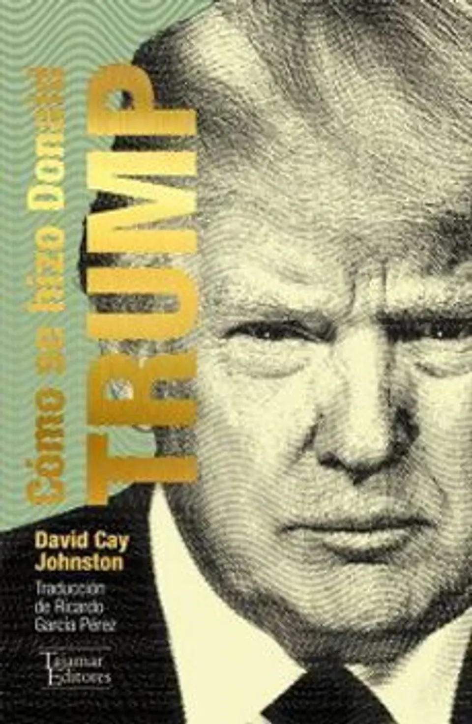 COMO SE HIZO DONALD TRUMP 1