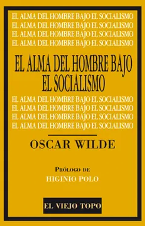 EL ALMA DEL HOMBRE BAJO EL SOCIALISMO