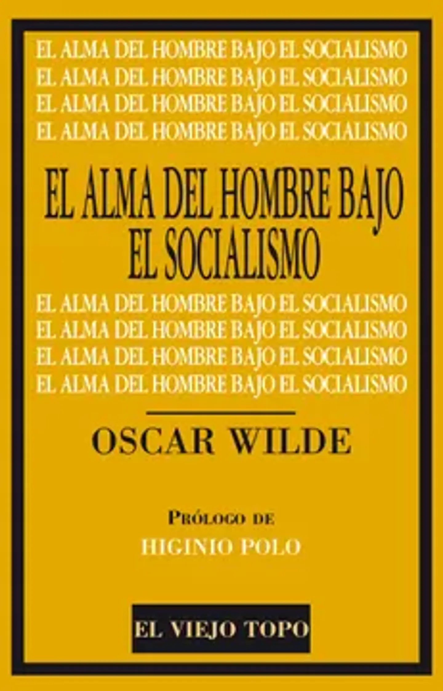 EL ALMA DEL HOMBRE BAJO EL SOCIALISMO 1
