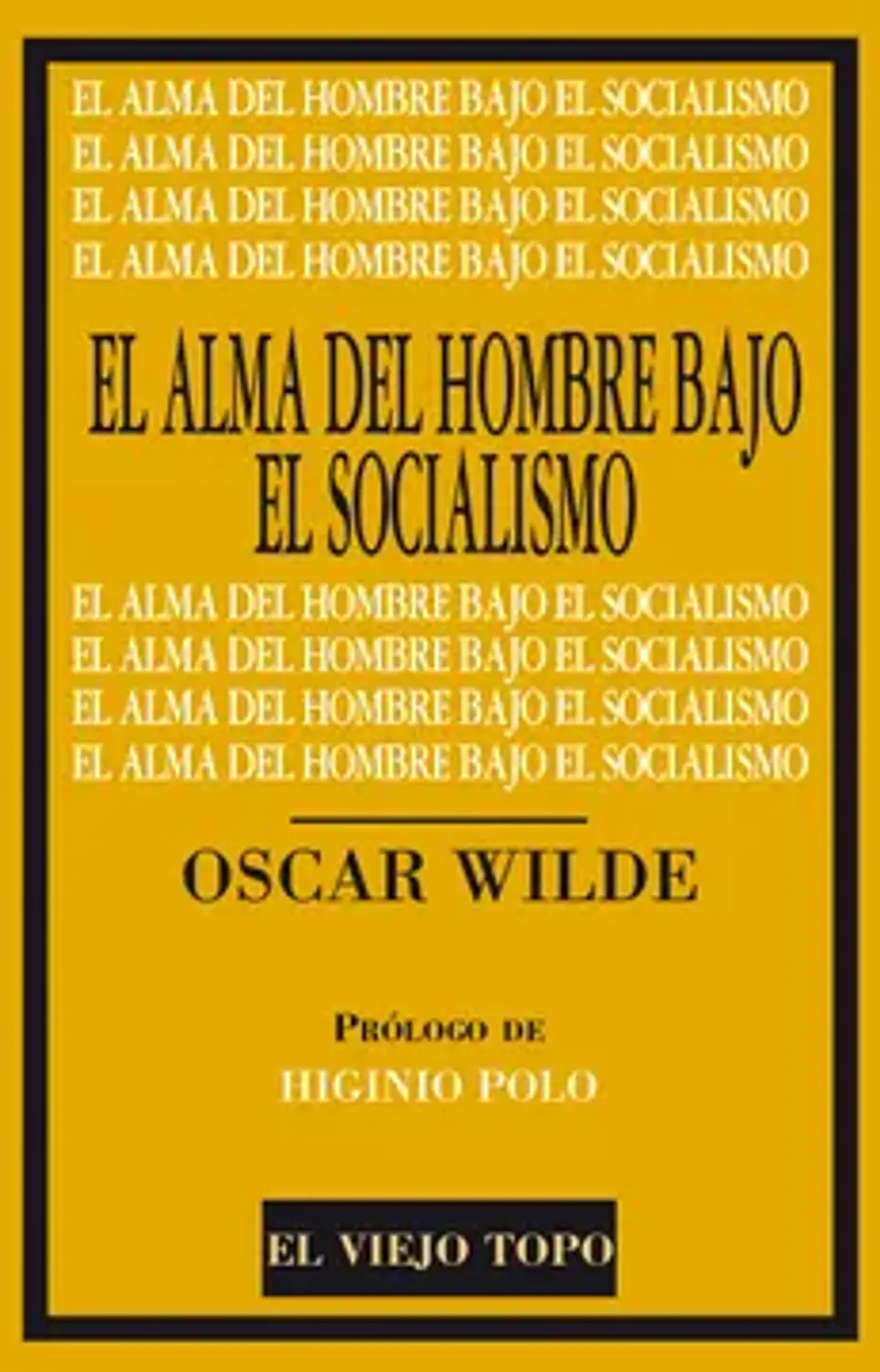 EL ALMA DEL HOMBRE BAJO EL SOCIALISMO 1