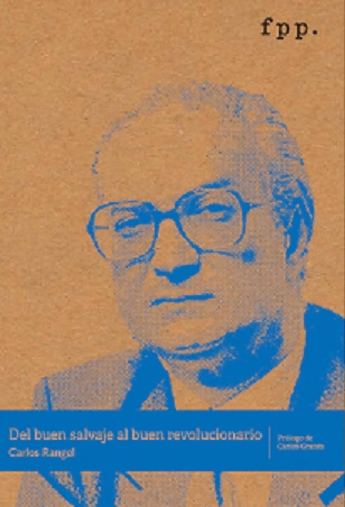 DEL BUEN SALVAJE AL BUEN REVOLUCIONARIO 1