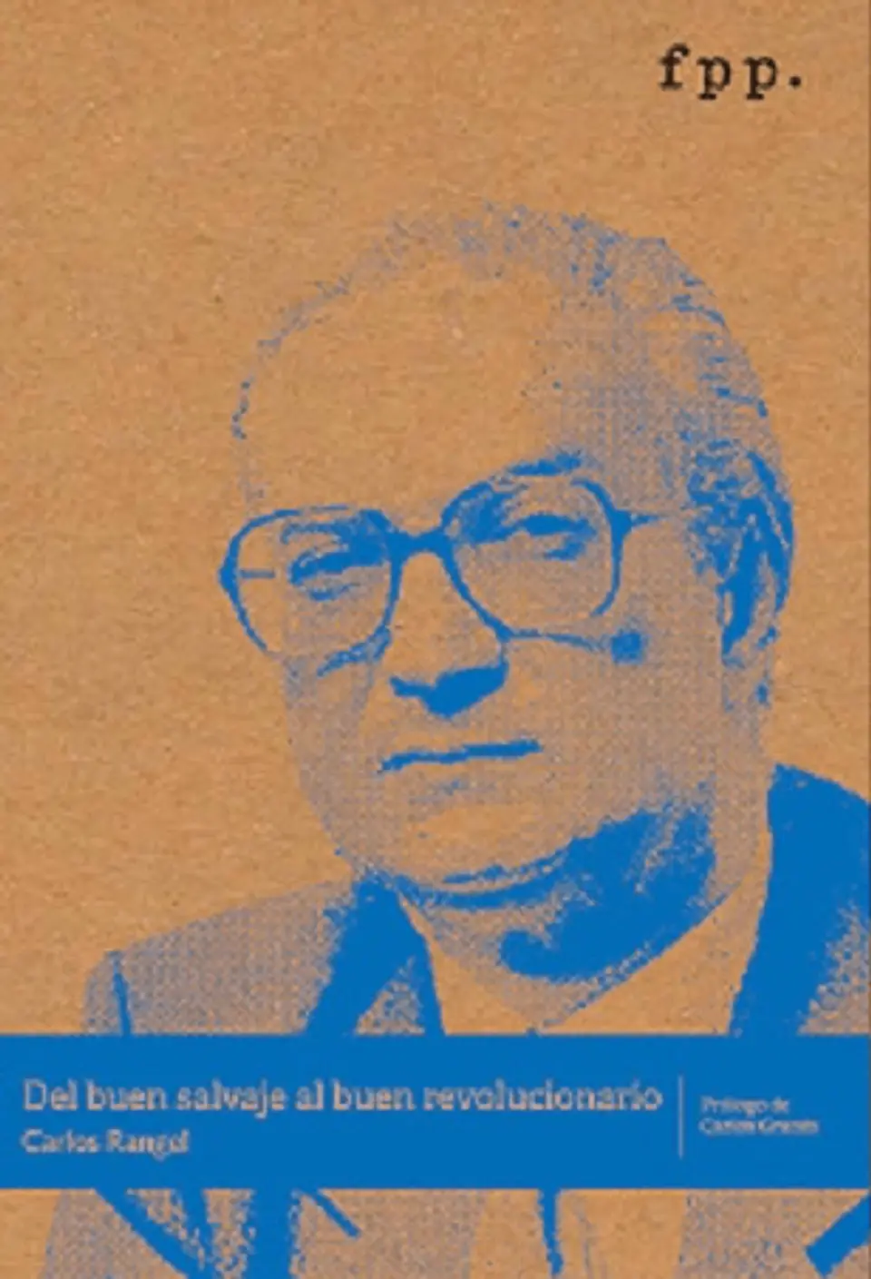 DEL BUEN SALVAJE AL BUEN REVOLUCIONARIO 1