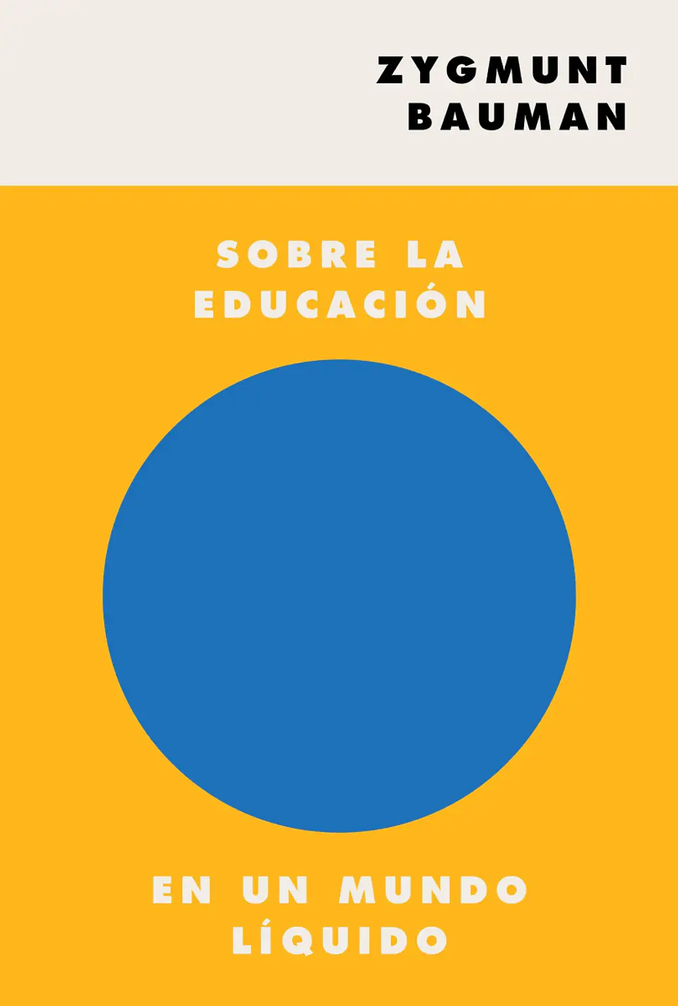 SOBRE LA EDUCACIÓN EN UN MUNDO LÍQUIDO 1