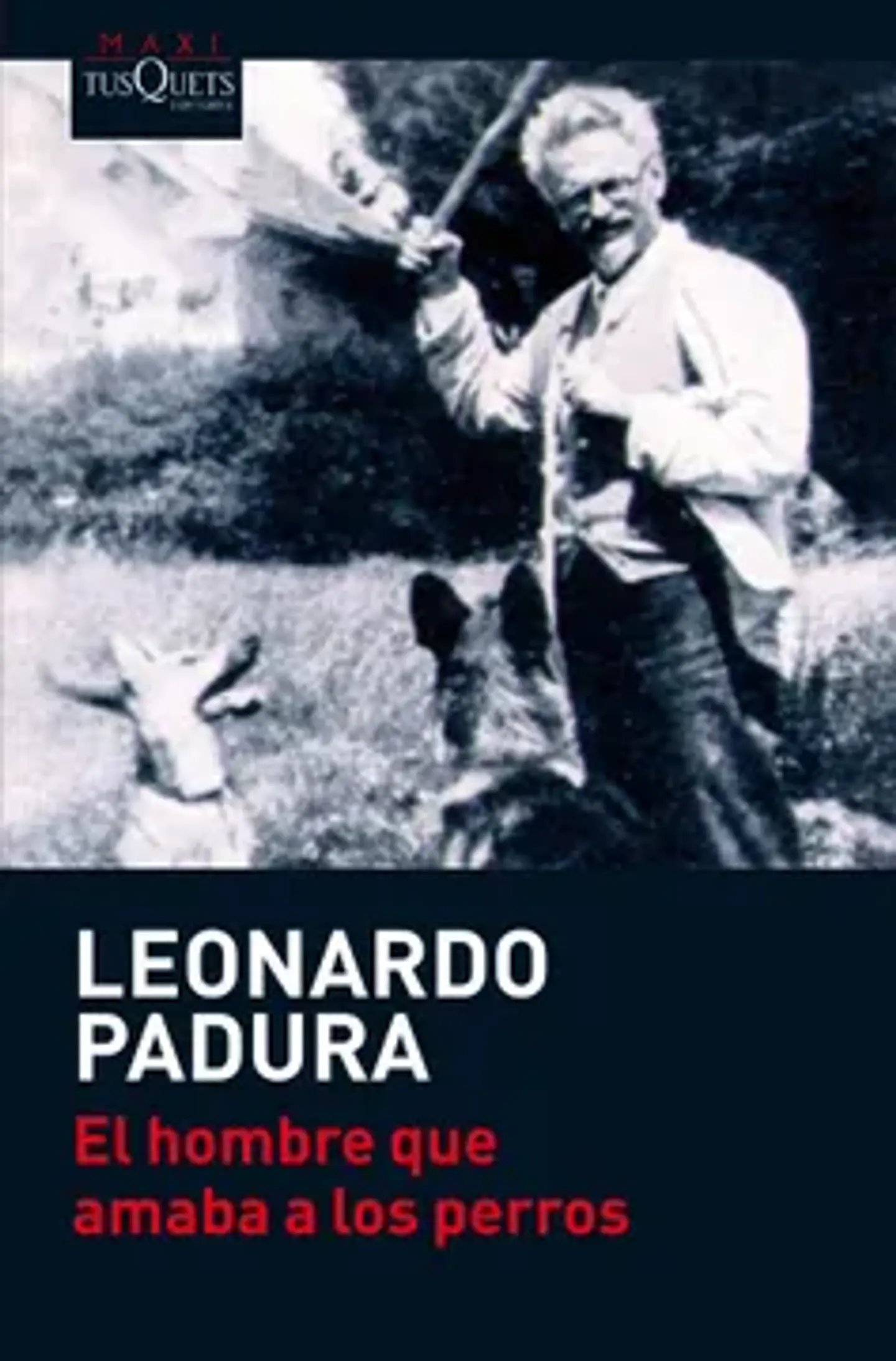 EL HOMBRE QUE AMABA A LOS PERROS 1