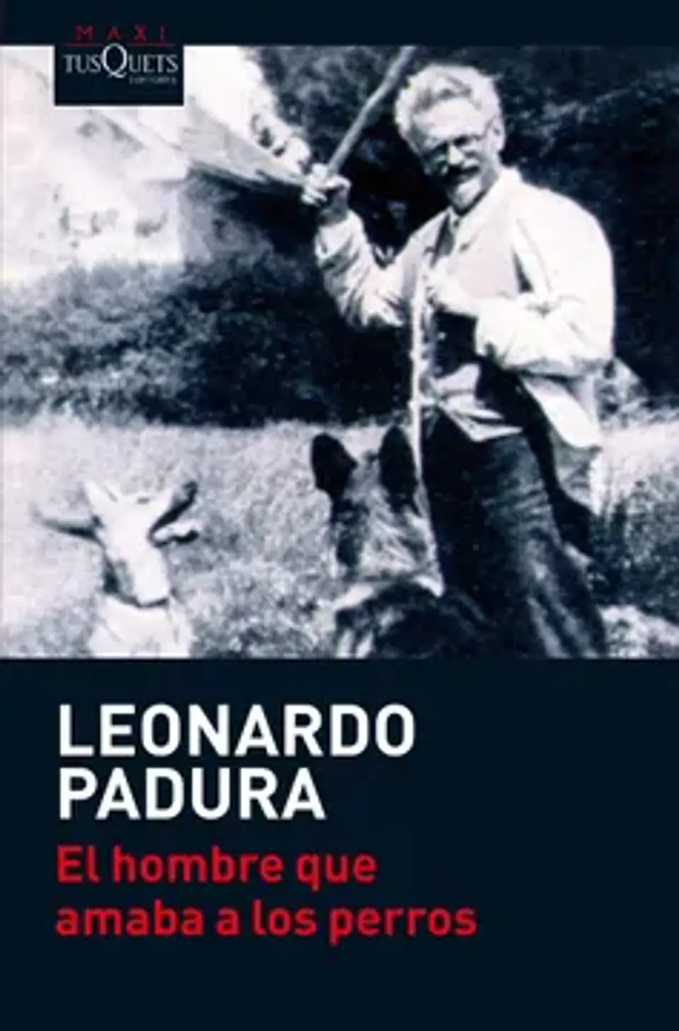 EL HOMBRE QUE AMABA A LOS PERROS 1