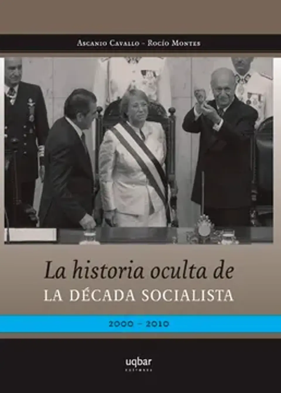 Historia oculta de la década socialista  1