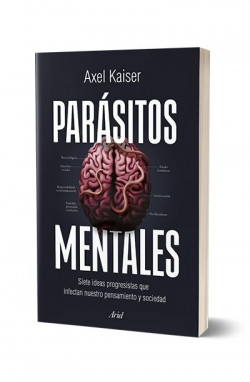 Parásitos Mentales - Axel Kaiser 2