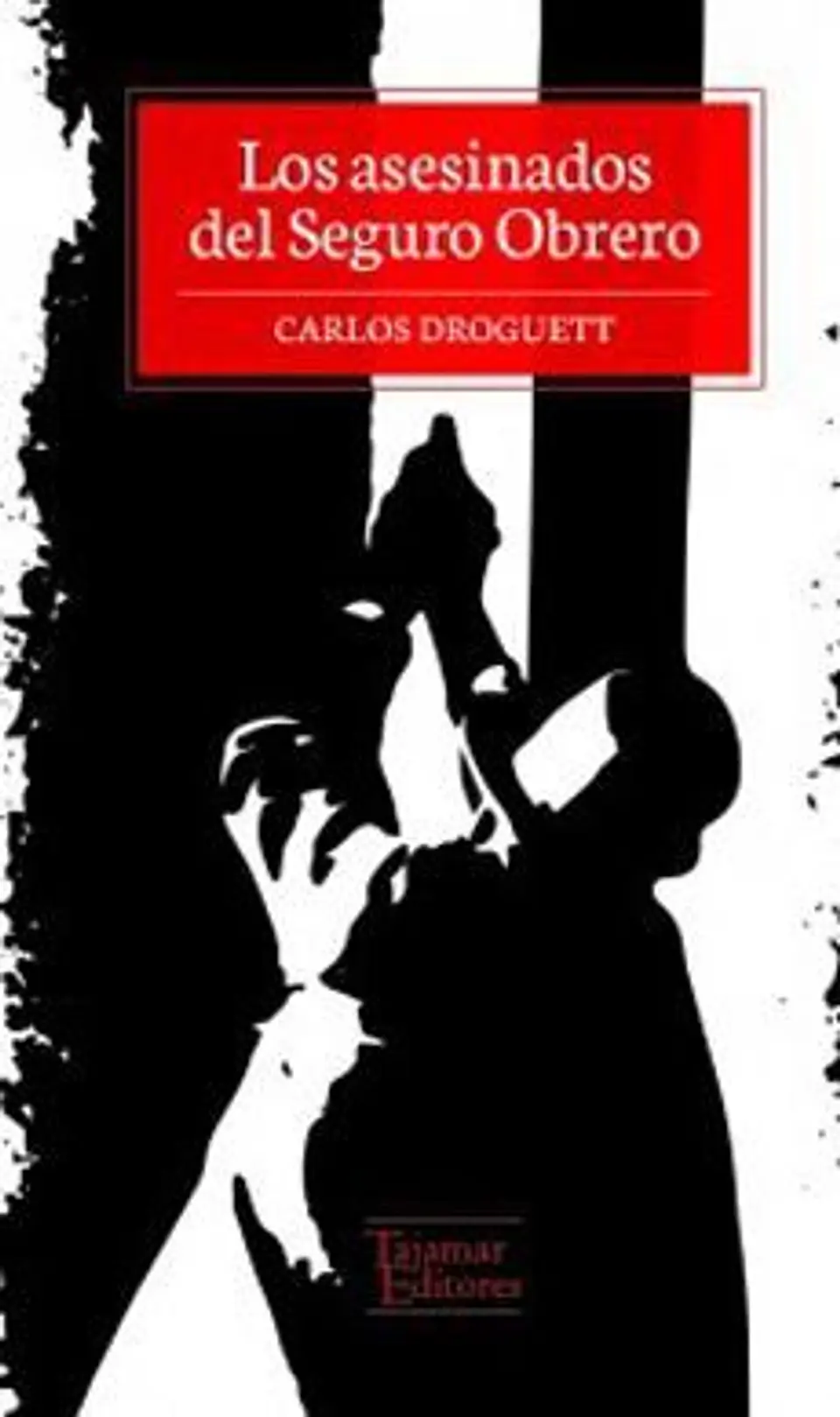 LOS ASESINADOS DEL SEGURO OBRERO 1