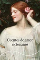 CUENTOS DE AMOR VICTORIANOS - thumbnail 1