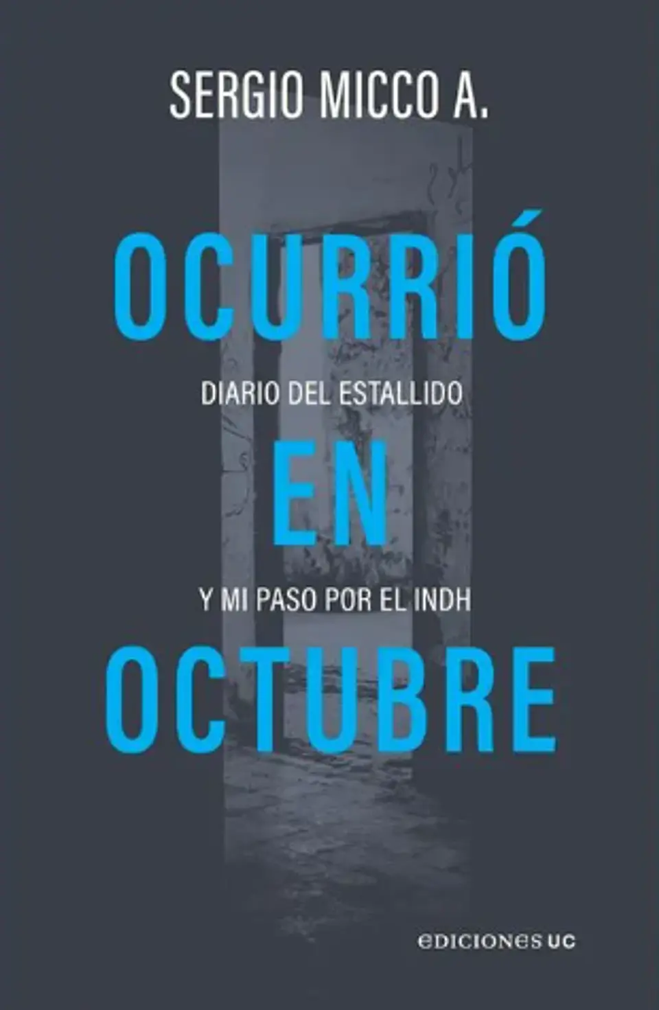 OCURRIÓ EN OCTUBRE 1