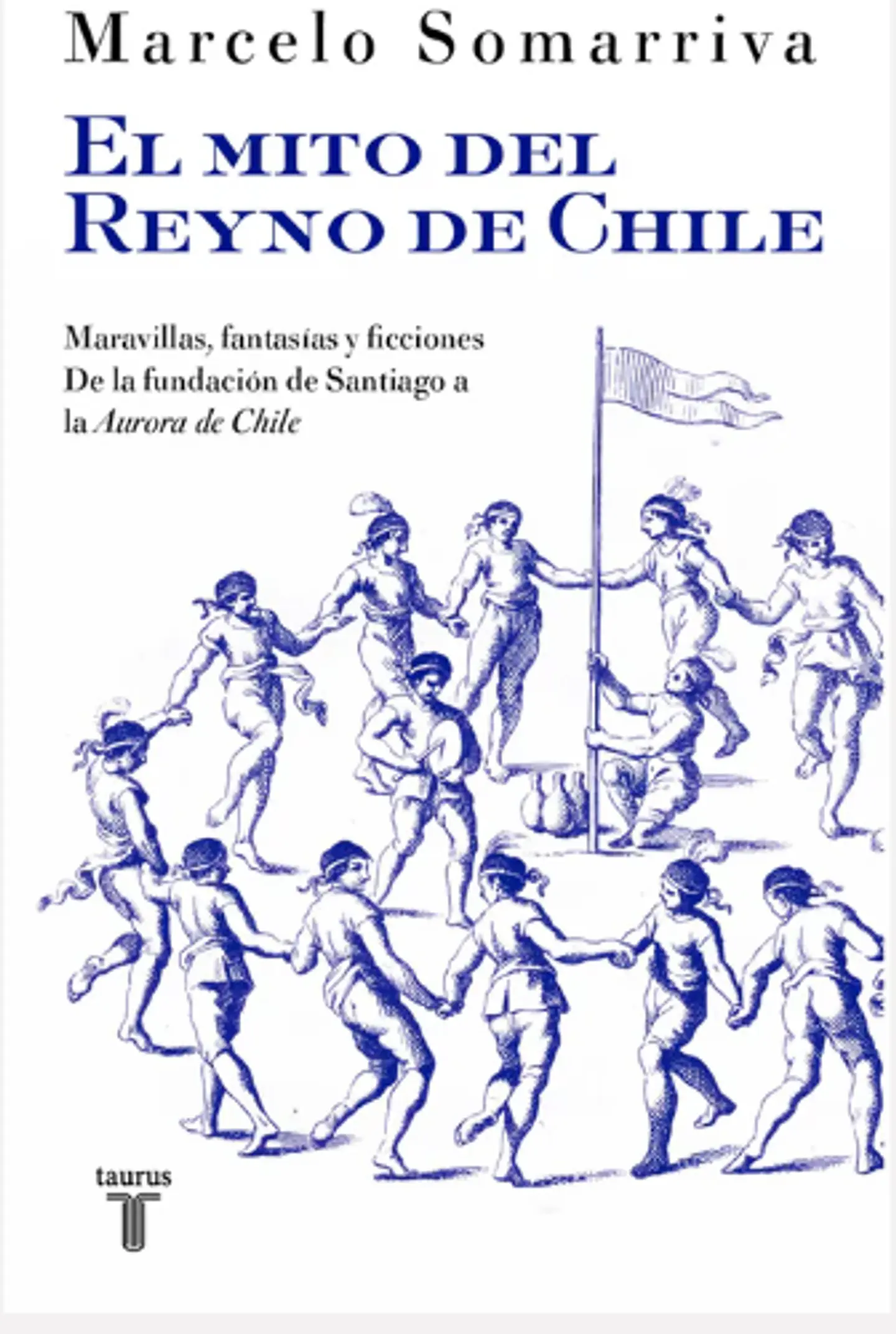 EL MITO DEL REYNO DE CHILE 1