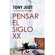 PENSAR EL SIGLO XX