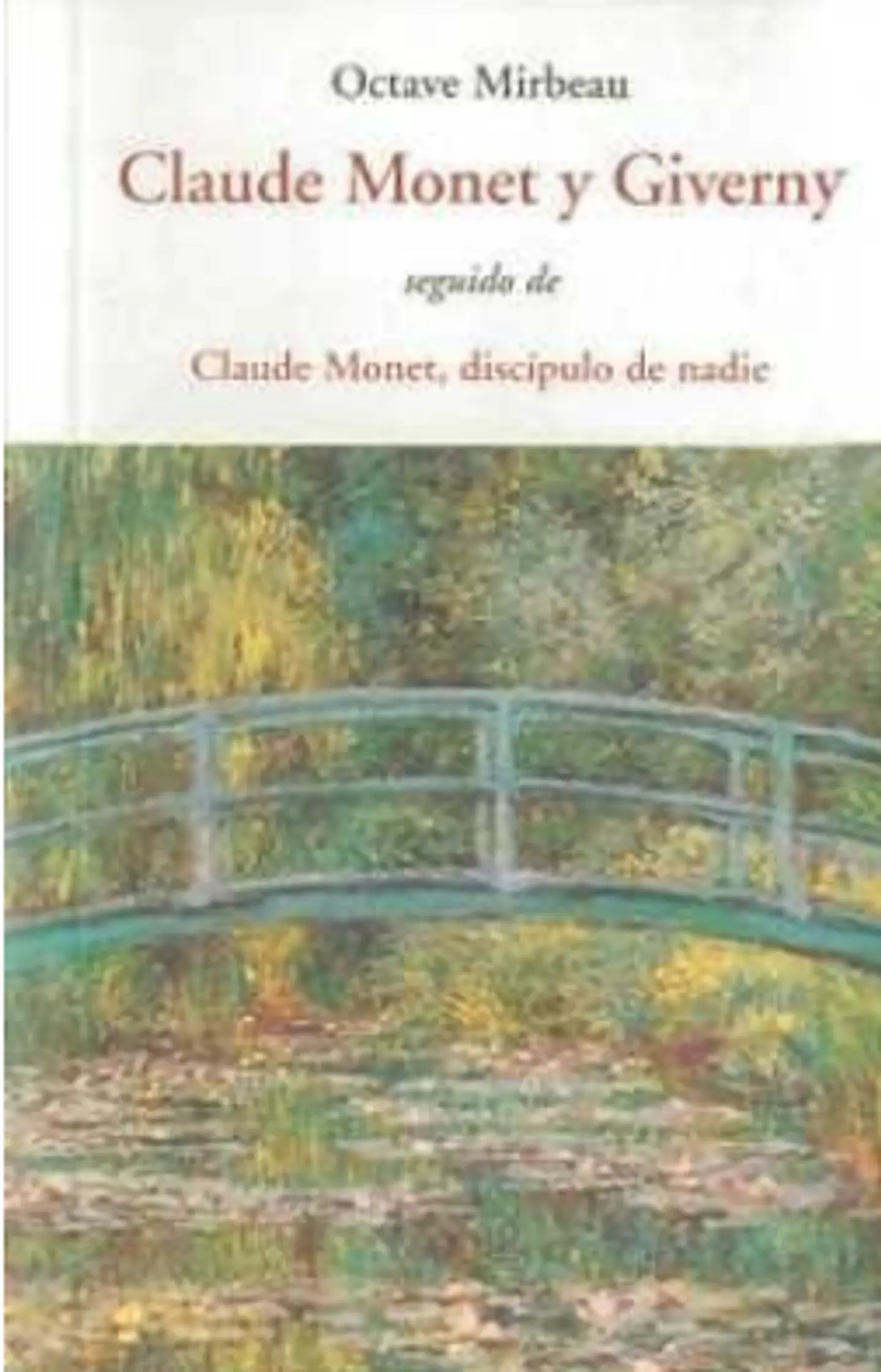 CLAUDE MONET Y GIVERNY  1