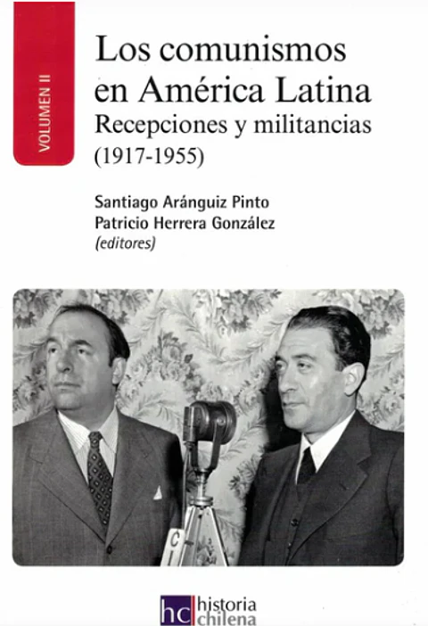 LOS COMUNISMOS EN AMÉRICA LATINA - TOMO 2