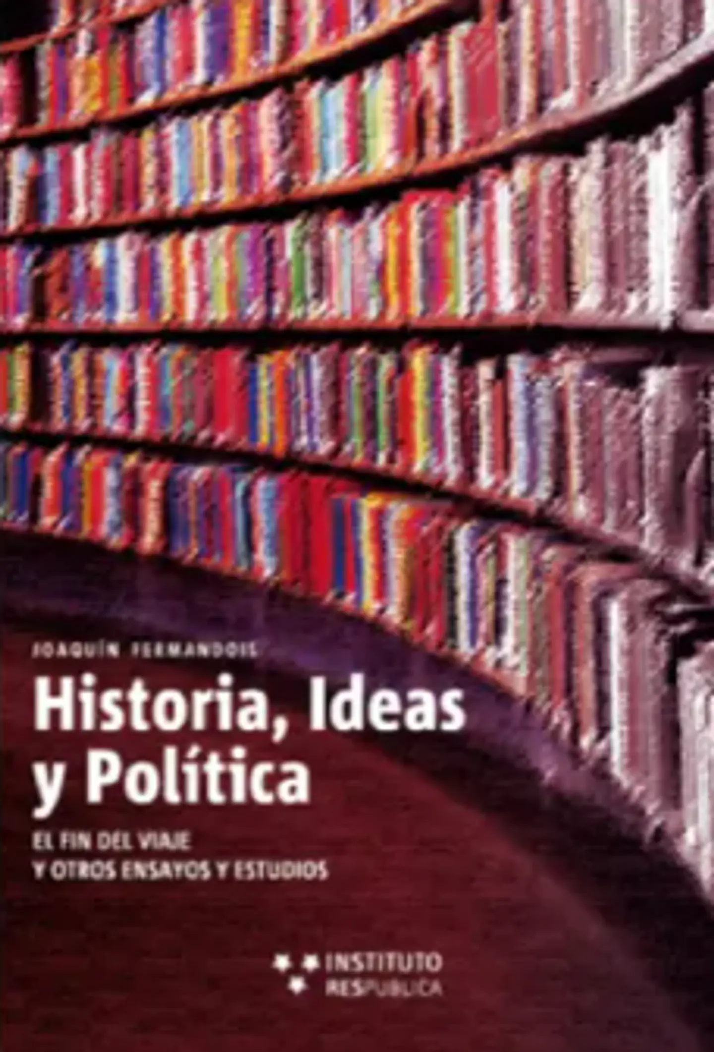 HISTORIA, IDEAS Y POLÍTICA 1