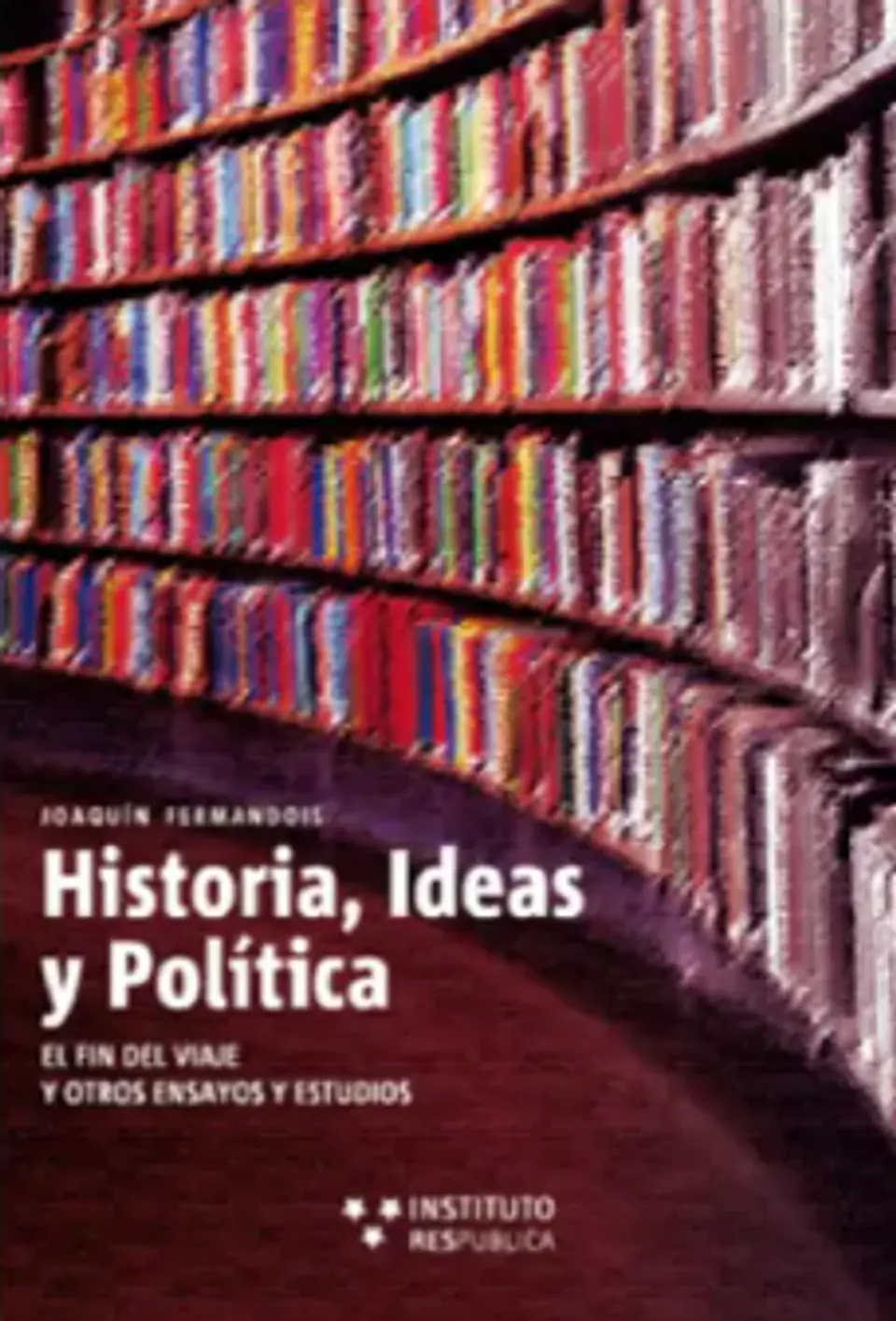 HISTORIA, IDEAS Y POLÍTICA 1