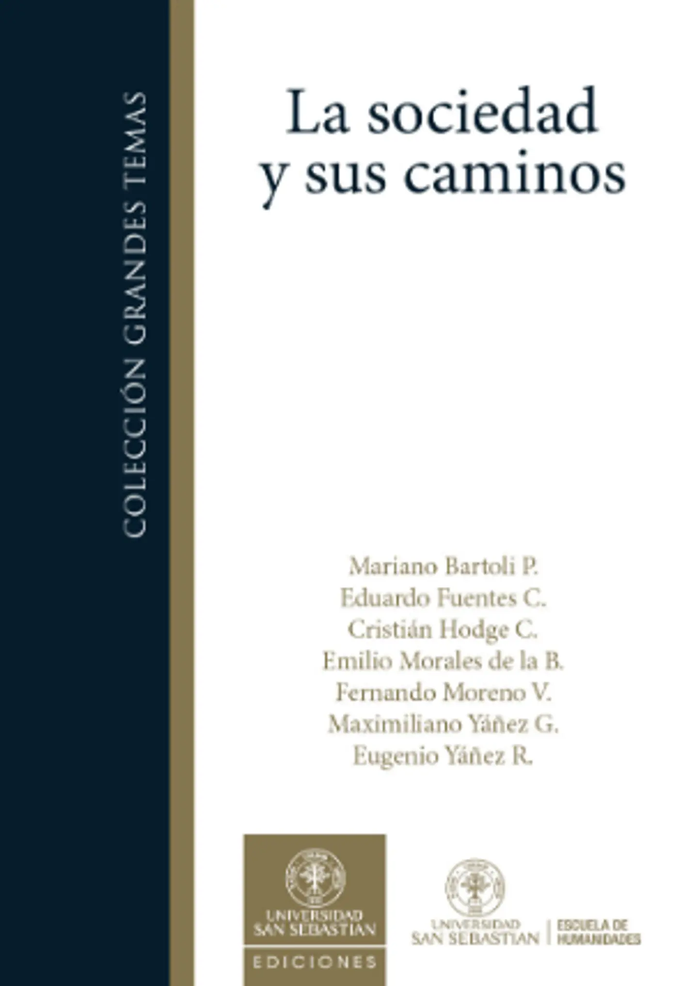 LA SOCIEDAD Y SUS CAMINOS 1
