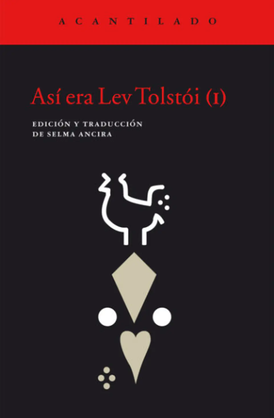 ASÍ ERA LEV TOLSTOI (I) 1