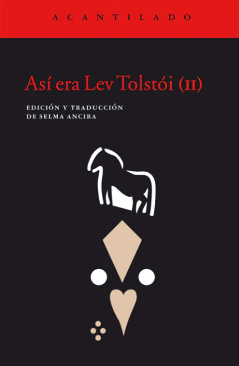 ASÍ ERA LEV TOLSTOI (II)
