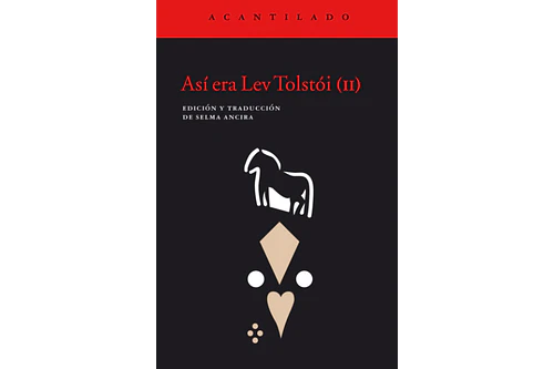 ASÍ ERA LEV TOLSTOI (II)