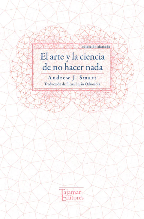 EL ARTE Y LA CIENCIA DE NO HACER NADA
