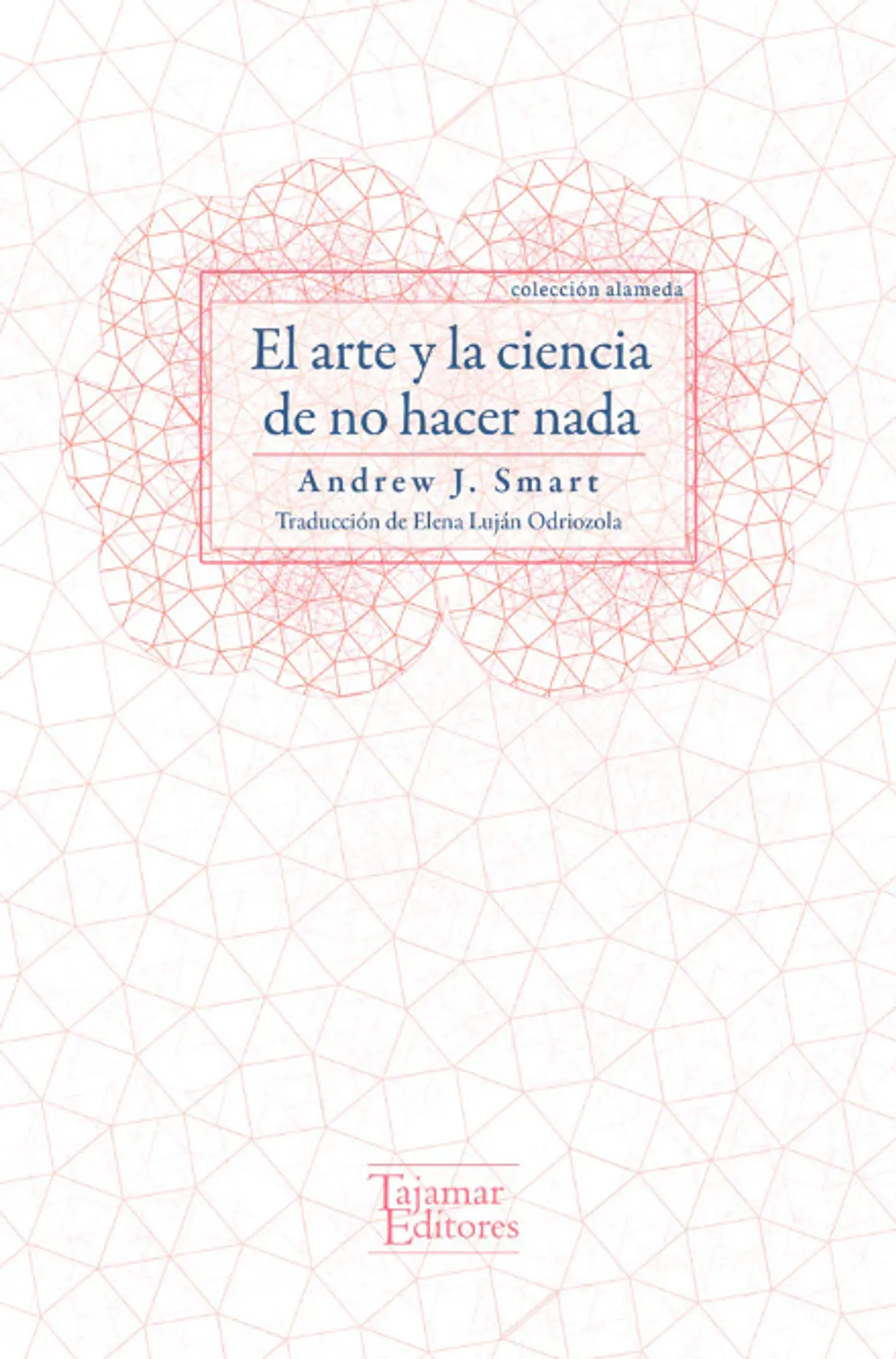 EL ARTE Y LA CIENCIA DE NO HACER NADA 1