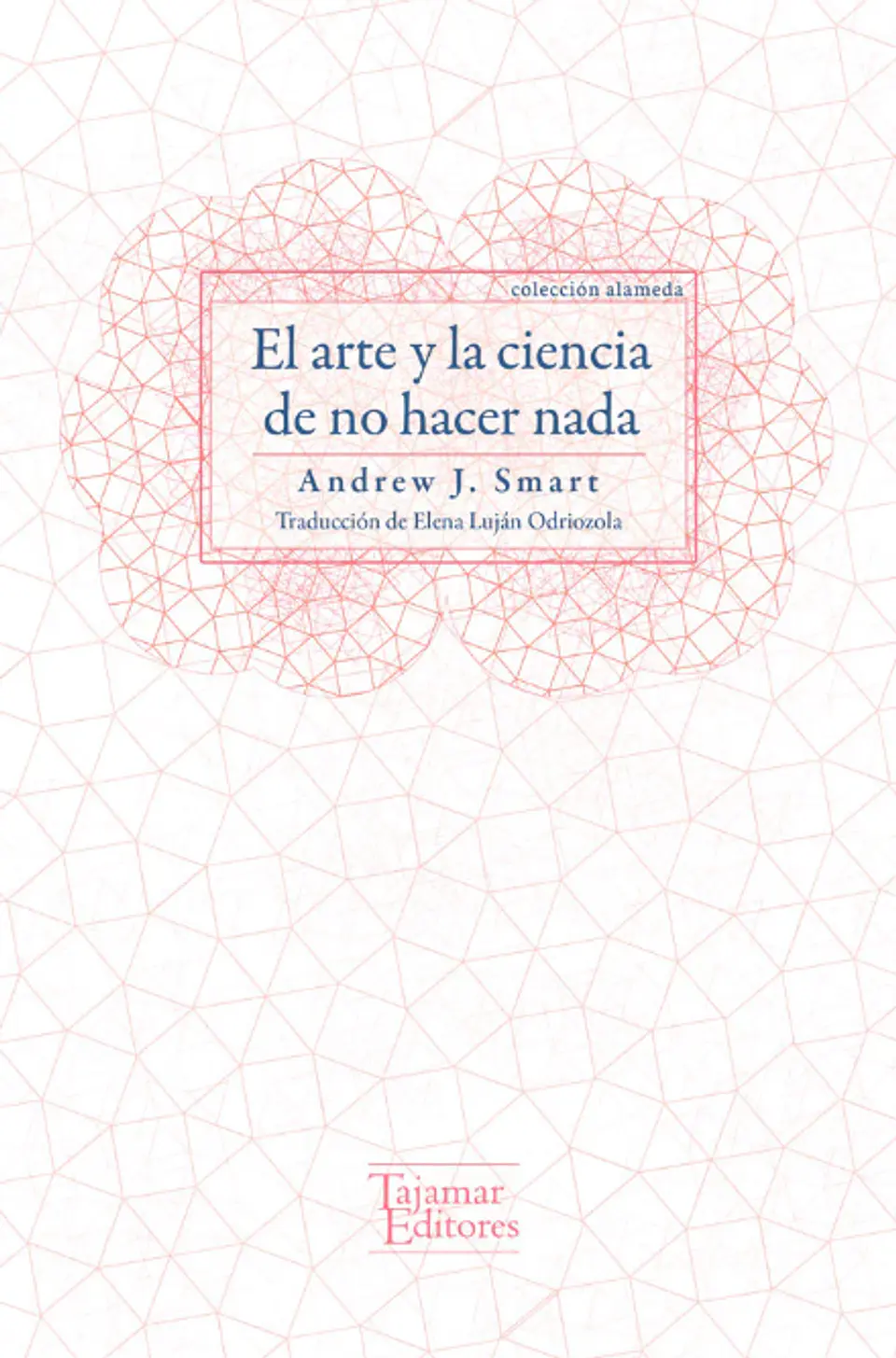 EL ARTE Y LA CIENCIA DE NO HACER NADA 1