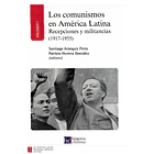 LOS COMUNISMOS EN AMERICA LATINA (I,II,III Y IV) 1